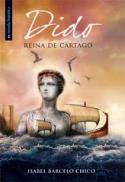 Isabel Barceló Chico: <i>Dido, reina de Cartago</i> (ES Ediciones, 2009)