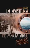 Paulino Masip: <i>La aventura de Marta Abril</i> (Zimerman, 2010)