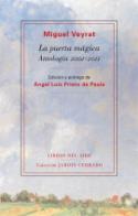 Miguel Veyrat: <i>La puerta mágica. Antología, 2001-2011</i> (Libros del Aire, 2011)