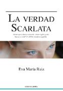 Eva María Ruiz: La verdad Scarlata (Ediciones Carena, 2011)