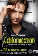 Tom Kapinos: <i>Californication</i> (Showtime, 2007-)