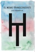 Si desea adquirir el libro de José Membrive, <i>El Homo Transcendente</i>, pinche en la cubierta