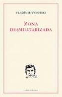 Vladímir Vysotski: Zona Desmilitarizada
Vladímir Vysotski: Zona Desmilitarizada (Linteo Ediciones, 2013)