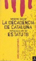 El Estatuto de Cataluña en Vidal-Quadras y Arcadi Espada (reseña de Rogelio López Blanco)